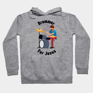 Drummer for Jesus Hoodie